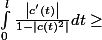 \int_{0}^{l}{\frac{\left|c'(t) \right|}{1-\left|c(t)^{2} \right|}}dt\geq